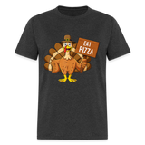 Turkey Eat Pizza Instead Thanksgiving Funny Gift T-Shirt size S-6XL - heather black