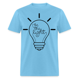Be the light shirt Catholic Religious Faith T-Shirt size S-6XL - aquatic blue