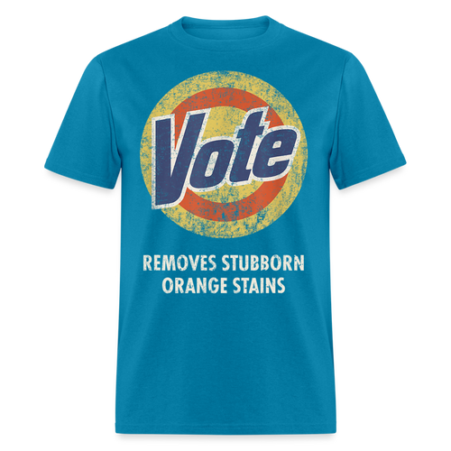 Anti-Trump Vote Shirt Removes Stubborn Orange Stains Funny Detergent T-Shirt - turquoise