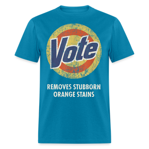Anti-Trump Vote Shirt Removes Stubborn Orange Stains Funny Detergent T-Shirt - turquoise