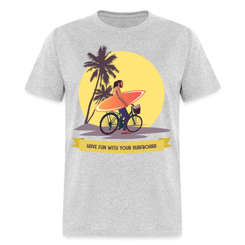 Have Fun with Your Surfboard shirt Surfing Summer Sunset T-Shirt Size S-6XL - heather gray