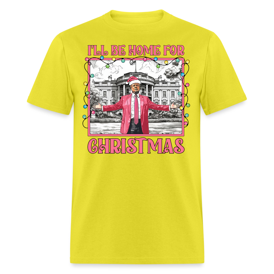 Funny Daddy's Home Trump 2024 I'll be home for Christmas T-Shirt size S-6XL - yellow