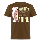 Warning May Spontaneously Start Talking About Anime shirt Funny Cute T-Shirt - brown