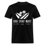 Surf Every Wave shirt Santa Monica Los Angeles California Beach Surfer T-Shirt - black
