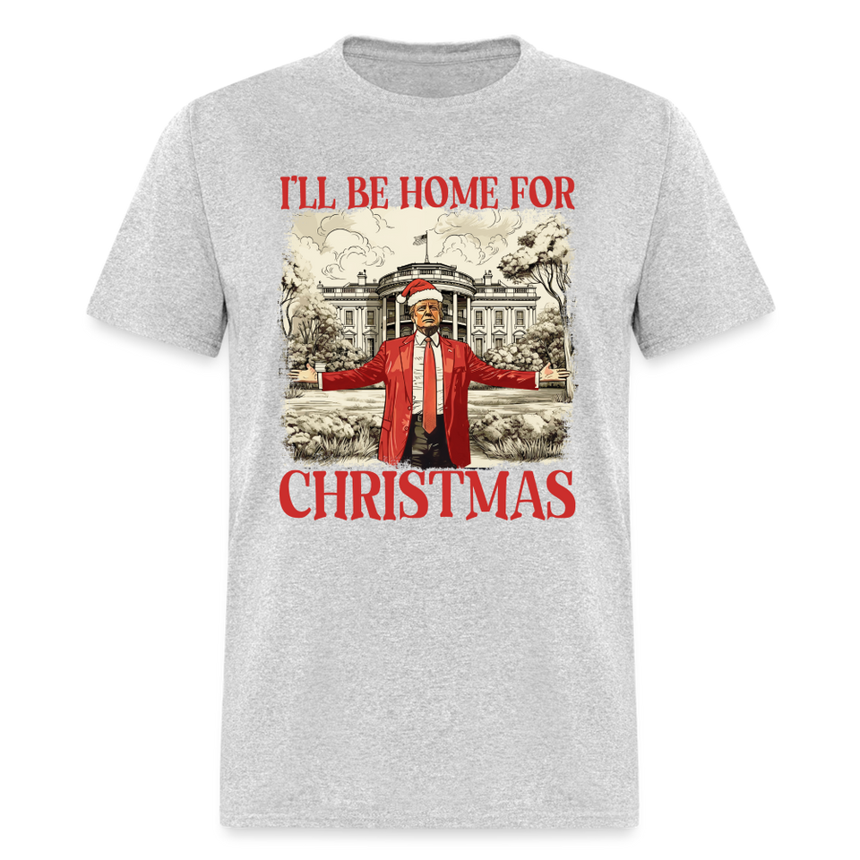 Funny Daddy's Home Trump 2024 I'll be home for Christmas T-Shirt size S-6XL - heather gray