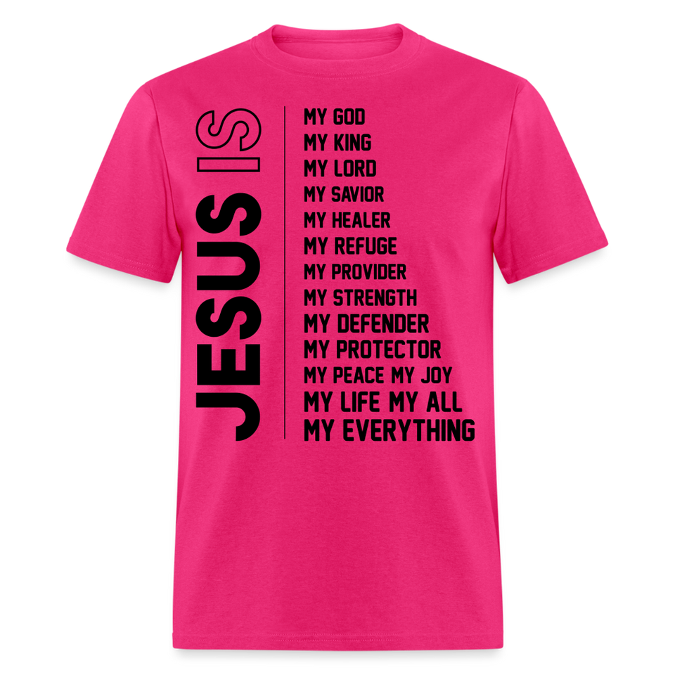 Jesus is my everything shirt Catholic Religious gift T-Shirt size S-6XL - fuchsia