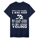 When I was Young Funny meme Gildan Ultra Cotton T-Shirt - navy