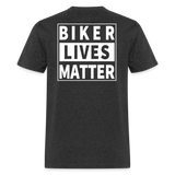 Biker Lives Matter Shirt Motorcycle Biker Rider t shirt S-6XL [Back Print Only] - heather black