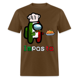 Pasta Cooking Impasta shirt Funny Italia Shirt Gift for Friends T-Shirt S-6XL - brown