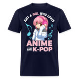 Just A Girl Who Loves Anime and K-Pop BTS Cute shirt for Anime KPOP Fans T-Shirt - navy