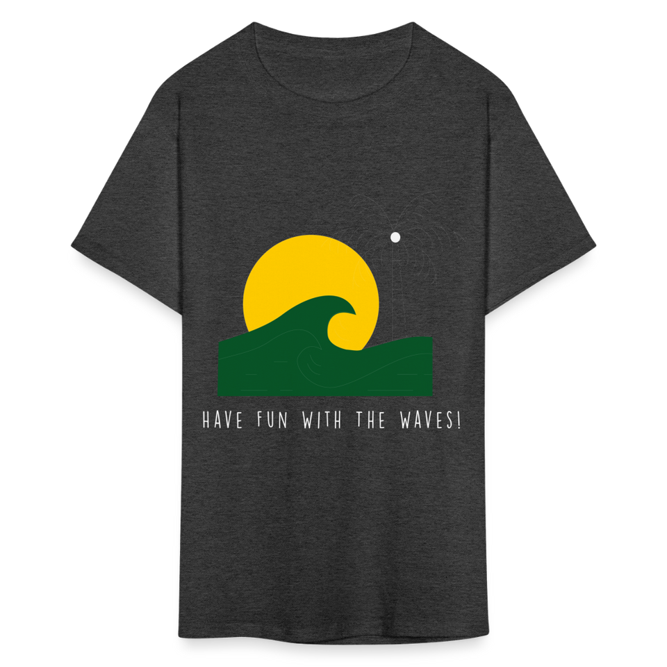 Have fun with the waves shirt Surfboard Surfing Summer T-Shirt Size S-6XL - heather black