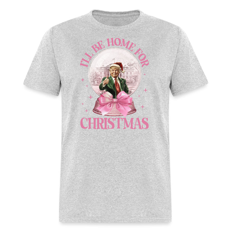 Funny Daddy's Home Trump Pink 2024 I'll be home for Christmas T-Shirt size S-6XL - heather gray