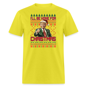I'll be home for Christmas shirt Trump Ugly Christmas T-shirt size S-6XL - yellow