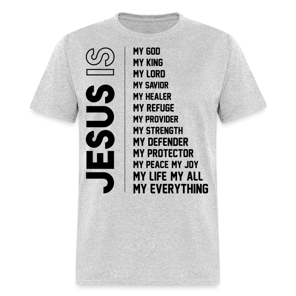 Jesus is my everything shirt Catholic Religious gift T-Shirt size S-6XL - heather gray