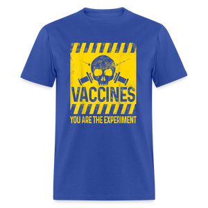 You are the experiment shirt My Body My Choice Vaccine Anti Vax T-Shirt S-6XL - royal blue