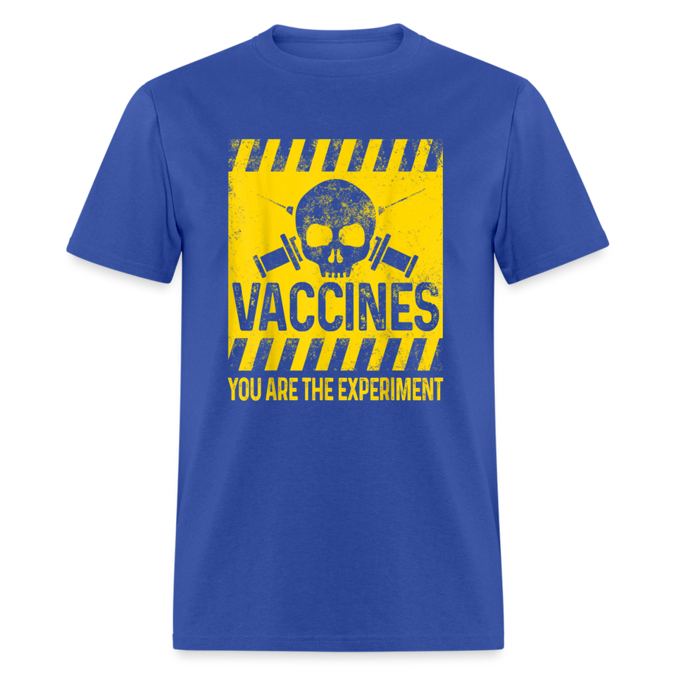 You are the experiment shirt My Body My Choice Vaccine Anti Vax T-Shirt S-6XL - royal blue