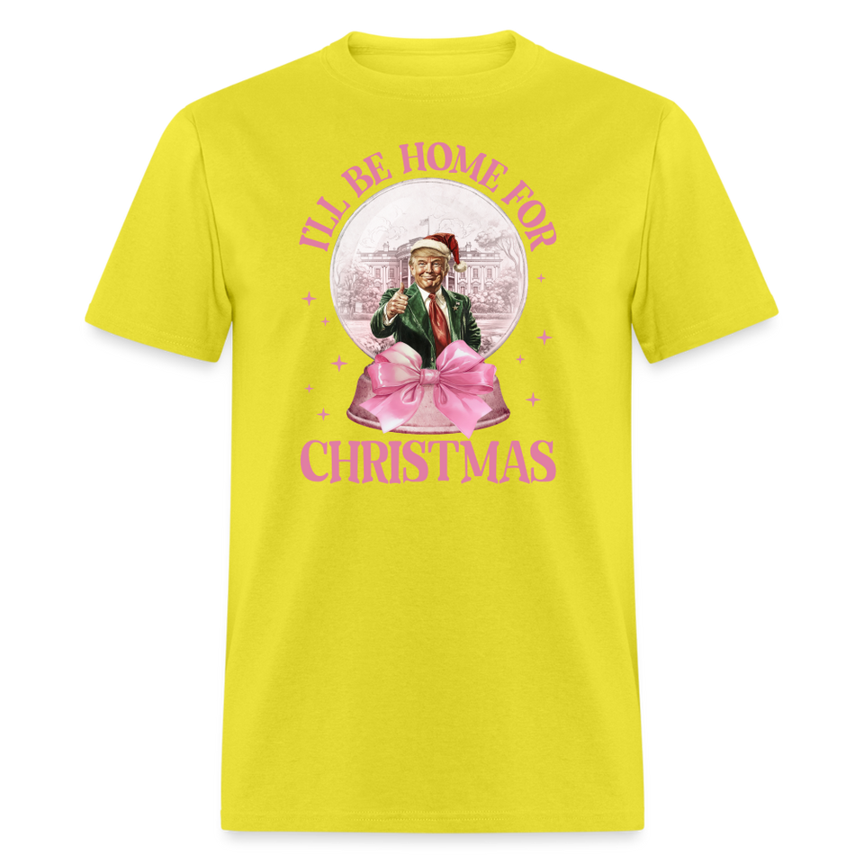 Funny Daddy's Home Trump Pink 2024 I'll be home for Christmas T-Shirt size S-6XL - yellow
