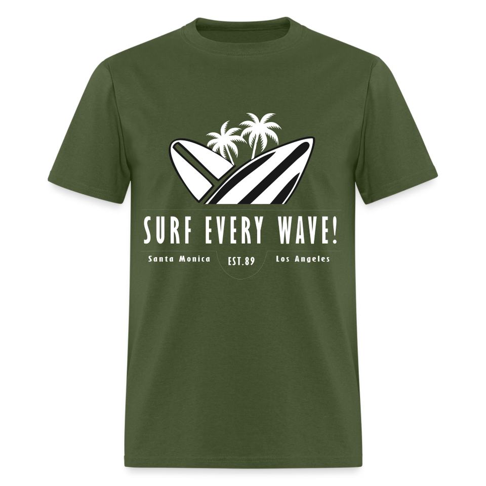 Surf Every Wave shirt Santa Monica Los Angeles California Beach Surfer T-Shirt - military green
