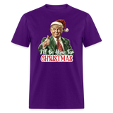 I'll be home for Christmas shirt Santa Trump Ugly Christmas T-shirt size S-6XL - purple