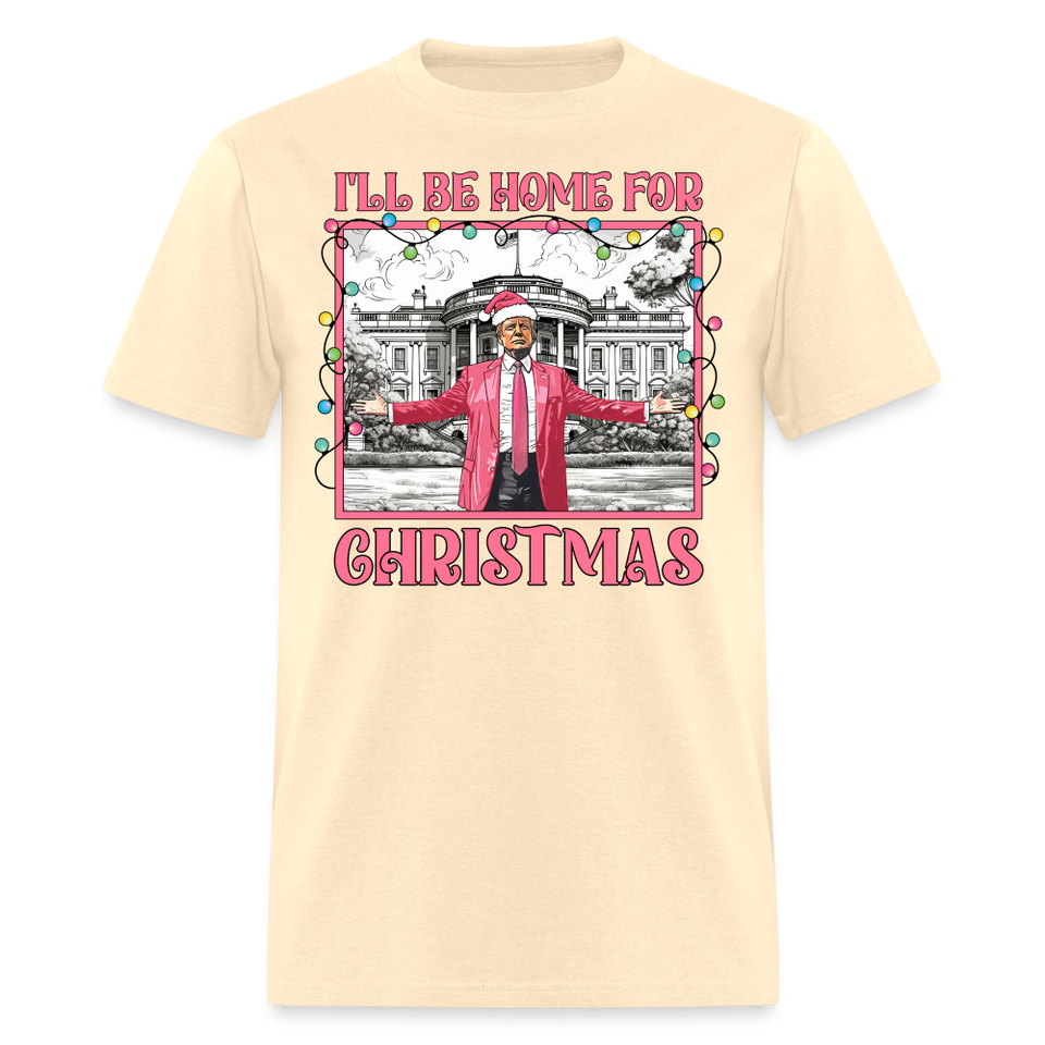 Funny Daddy's Home Trump 2024 I'll be home for Christmas T-Shirt size S-6XL - natural