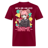 Just a Girl Who Loves Anime shirt Best Gift Cute Beautiful Anime Lovers T-Shirt - burgundy