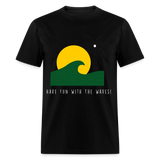 Have fun with the waves shirt Surfboard Surfing Summer T-Shirt Size S-6XL - black