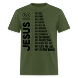 Jesus is my everything shirt Catholic Religious gift T-Shirt size S-6XL - military green