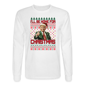 Trump Ugly Christmas Sweater I'll be home for Christmas Long Sleeve T-Shirt - white
