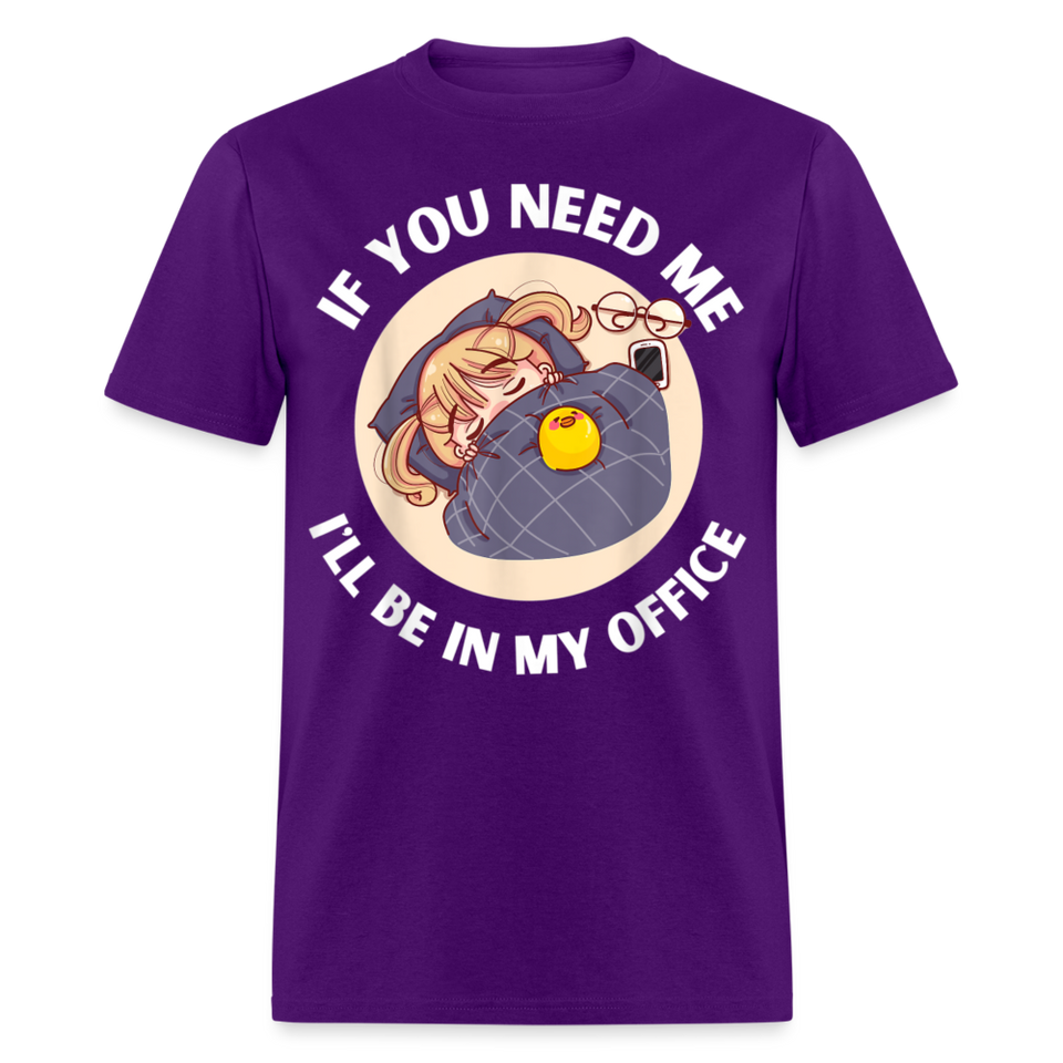 If You Need Me Ill Be In My Office shirt Sleepy Anime Girl Tee T-Shirt S-6XL - purple