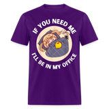 If You Need Me Ill Be In My Office shirt Sleepy Anime Girl Tee T-Shirt S-6XL - purple