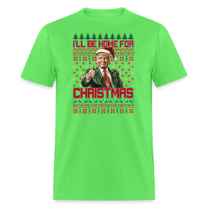 I'll be home for Christmas shirt Trump Ugly Christmas T-shirt size S-6XL - kiwi