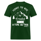 Perhaps you were created shirt Catholic Religious T-Shirt size S-6XL - forest green