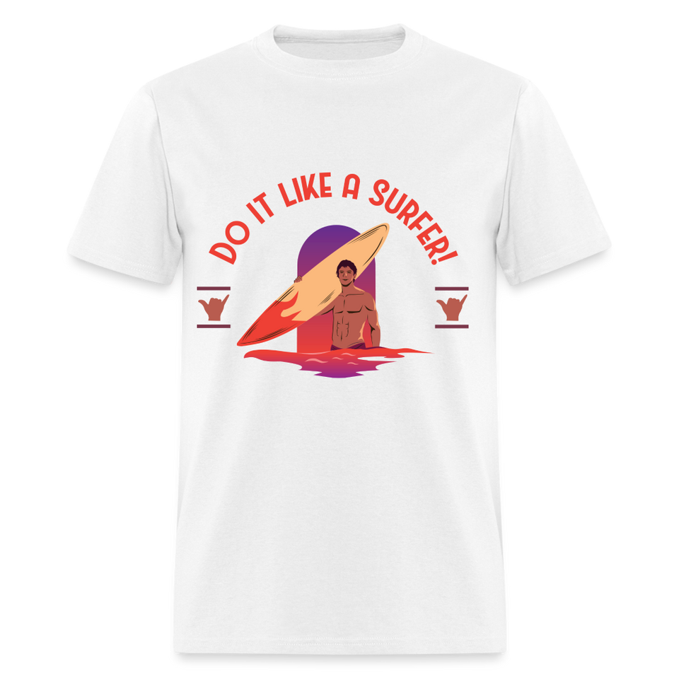 Do It Like a Surfer shirt Surfboard Surfing Sunset T-Shirt Size S-6XL - white