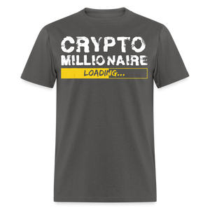 Crypto Millionaire Loading Shirt Funny BTC ETH XRP SafeMoon T-Shirt Size S-6XL - charcoal
