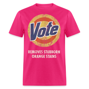 Anti-Trump Vote Shirt Removes Stubborn Orange Stains Funny Detergent T-Shirt - fuchsia
