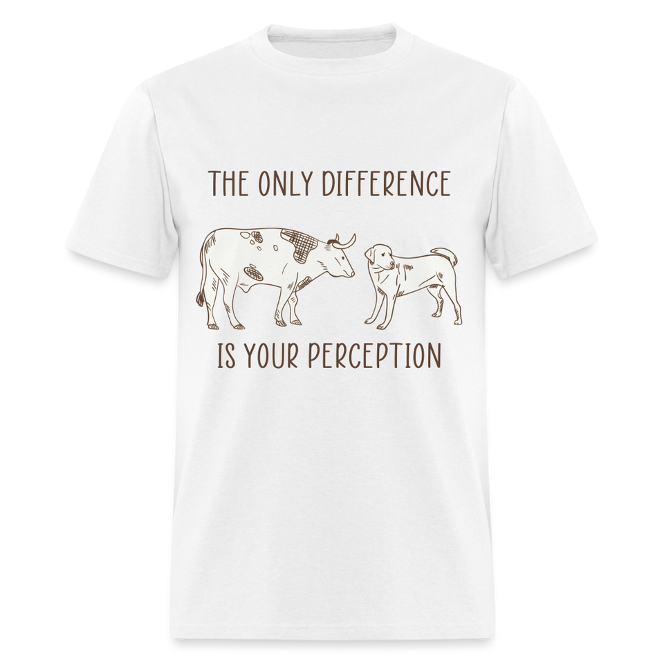 The only difference is your perception shirt Vegetarian T-Shirt size S-6XL - white