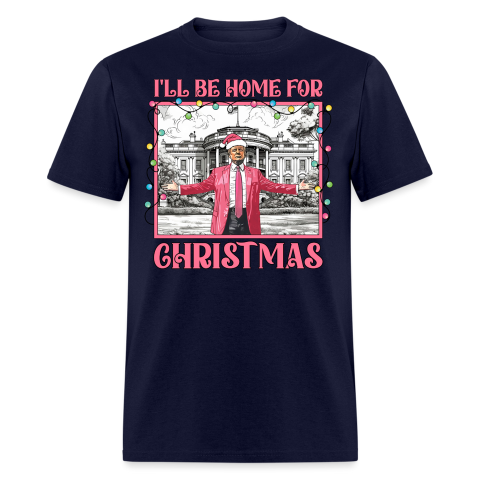 Funny Daddy's Home Trump 2024 I'll be home for Christmas T-Shirt size S-6XL - navy