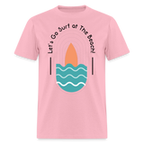 Lets Go Surf at the Beach shirt Surfer Sunset Ocean T-Shirt Size S-6XL - pink