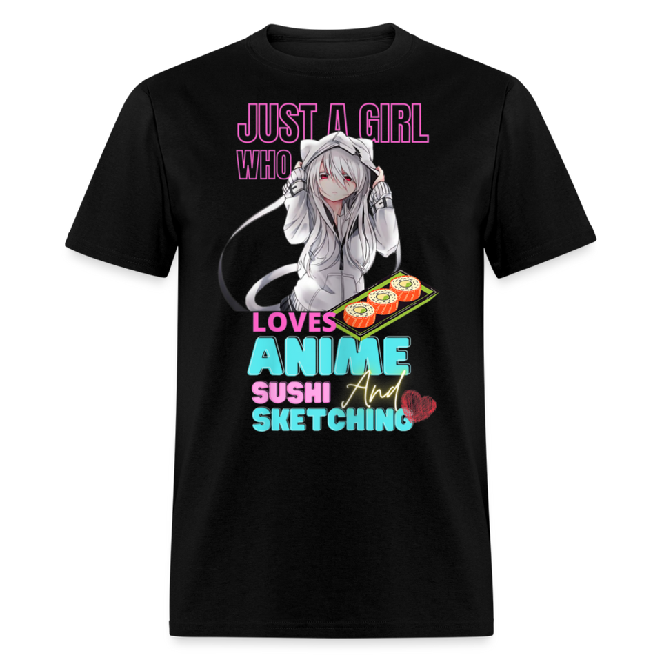 Just A Girl Who Loves Anime Sushi and Sketching shirt Cute Waifu Ecchi T-Shirt - black