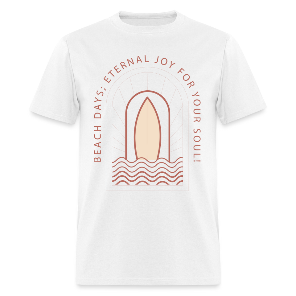 Beach Days Eternal Joy for Your Soul shirt Surf board Surfer T-Shirt Size S-6XL - white