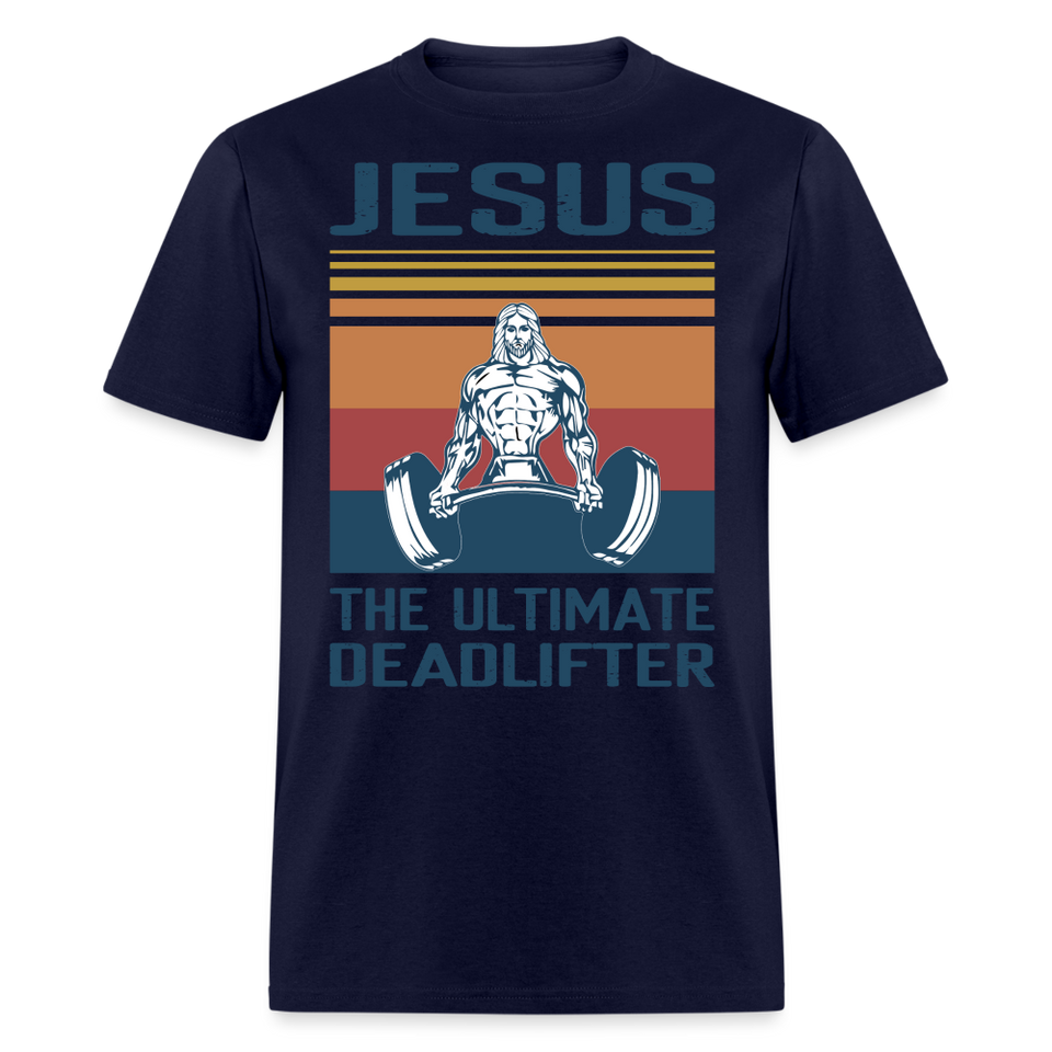 Jesus the ultimate deadlifter shirt Catholic Religious Gym T-Shirt size S-6XL - navy