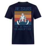 Jesus the ultimate deadlifter shirt Catholic Religious Gym T-Shirt size S-6XL - navy
