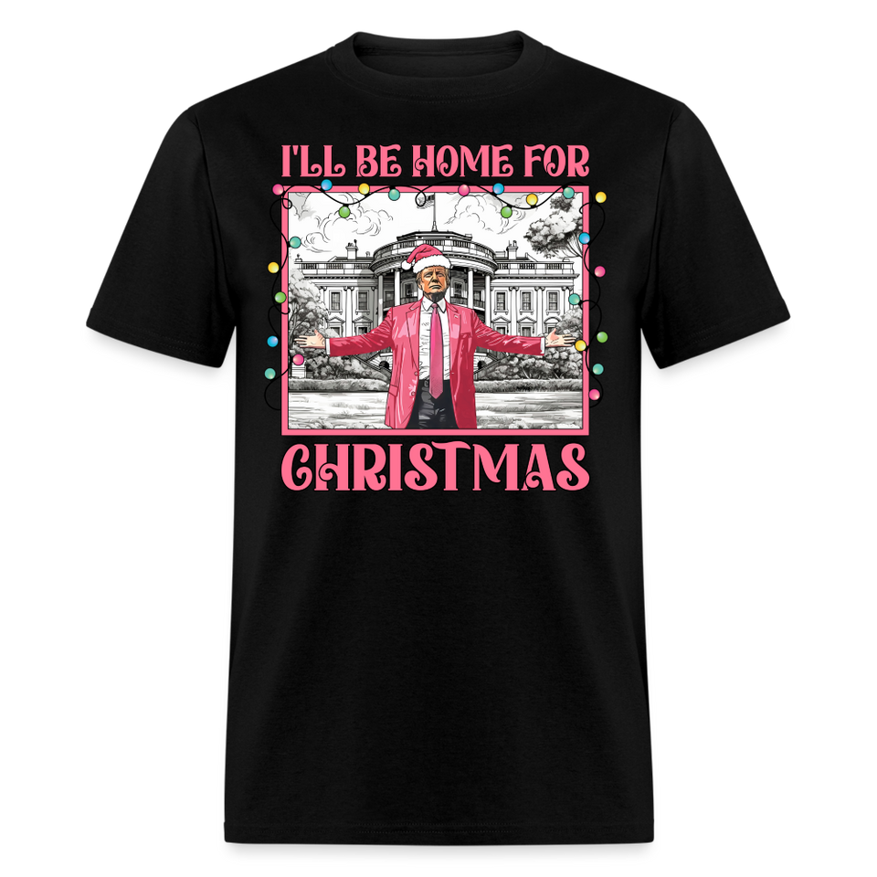 Funny Daddy's Home Trump 2024 I'll be home for Christmas T-Shirt size S-6XL - black