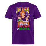 Just A Girl Who Loves Anime Ramen and Sketching shirt Cute Waifu Ecchi T-Shirt - purple