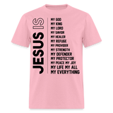 Jesus is my everything shirt Catholic Religious gift T-Shirt size S-6XL - pink