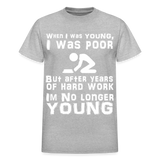 When I was Young Funny meme Gildan Ultra Cotton T-Shirt - heather gray
