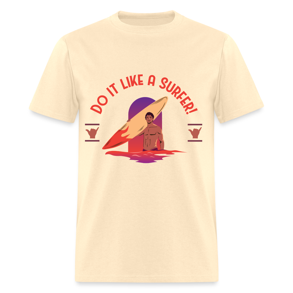 Do It Like a Surfer shirt Surfboard Surfing Sunset T-Shirt Size S-6XL - natural
