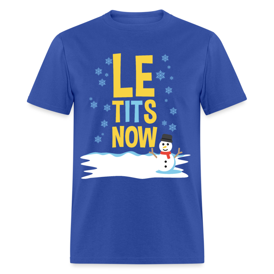 Le tItS now shirt Funny Ugly Christmas Party T shirt Xmas Humor T-shirt S-6XL - royal blue