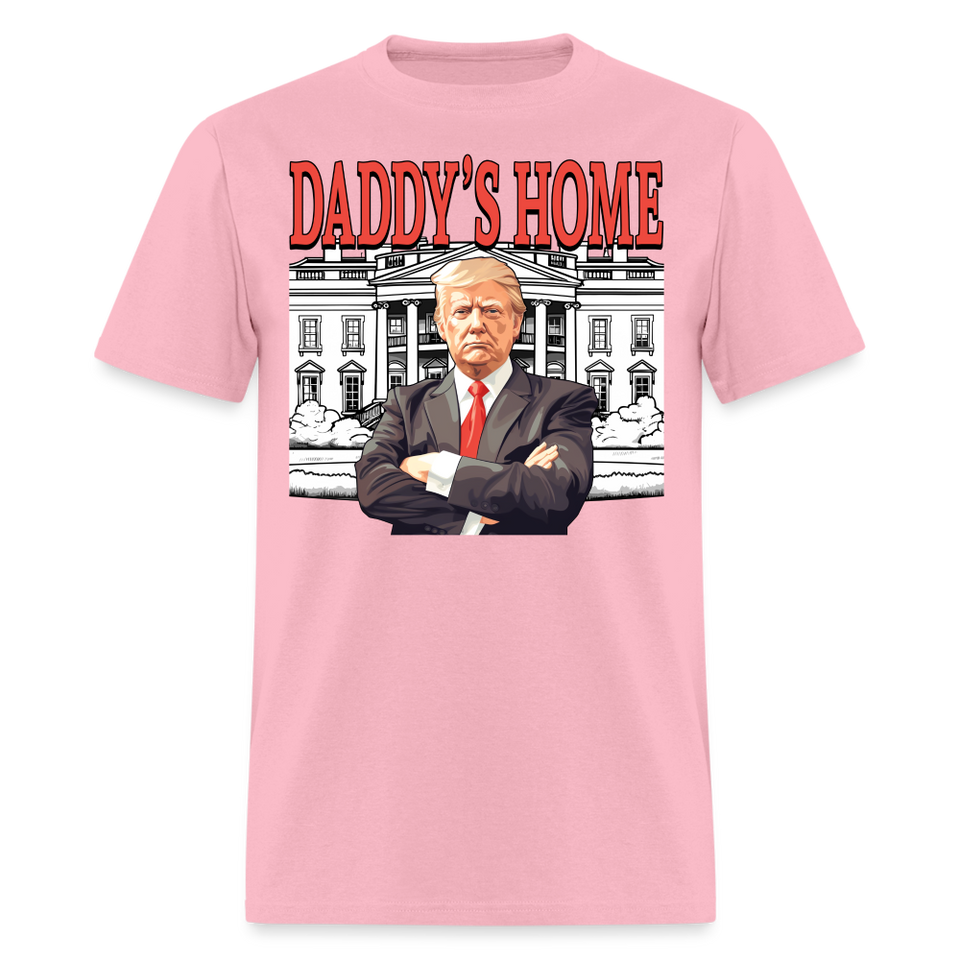 Funny Daddy's Home Trump Pink 2024 Take America Back 2024 T-Shirt - pink