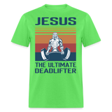 Jesus the ultimate deadlifter shirt Catholic Religious Gym T-Shirt size S-6XL - kiwi